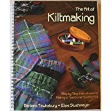 Art of Kiltmaking by Barbara Tewksbury, Elsie Stuehmeyer (January 1, 2001) Spiral-bound