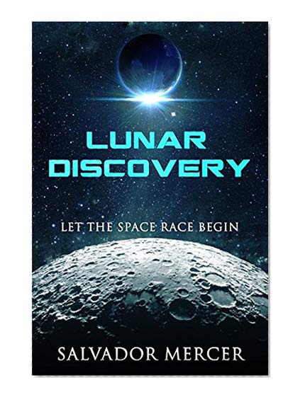 Lunar Discovery: Let the Space Race Begin