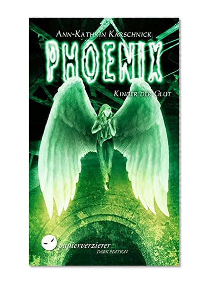 Phoenix - Kinder der Glut: Dystopie | Science Fiction (German Edition)