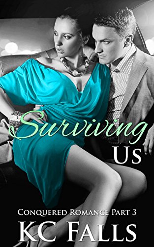 Surviving Us (Conquered Romance Book 3)