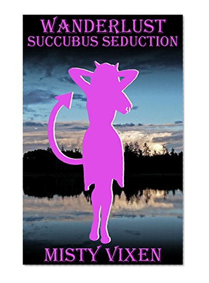 Wanderlust #12: Succubus Seduction (Wanderlust - Season Two Book 6)