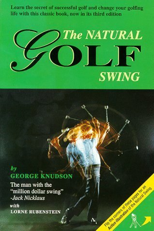 The Natural Golf Swing by George Knudson, Lorne Rubenstein (November 1, 1988) Paperback