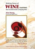 Making Sense of Wine Tasting: Your Essential Guide to Enjoying Wine, Fifth Edition by Young, Alan (May 1, 2010) Paperback 5