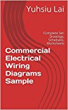 Commercial Electrical Wiring Diagrams Sample: Complete Set: Drawings, Schedules, Worksheets and Plans