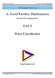A-Level Further Mathematics for the CIE syllabus 9231: Unit 3 Polar Coordinates