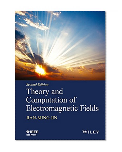 Theory and Computation of Electromagnetic Fields