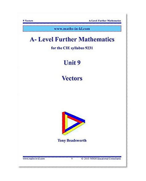 A-Level Further Mathematics for the CIE Syllabus 9231: Unit 9 Vectors