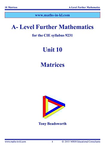 A-Level Further Mathematics for the CIE Syllabus 9231: Unit 10 Matrices