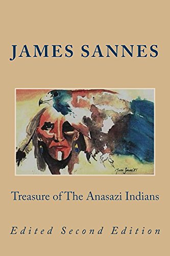 Treasure of The Anasazi Indians: Edited Edition