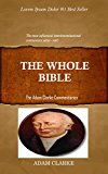 Clarke On The Whole Bible: Adam Clarke's Bible Commentary