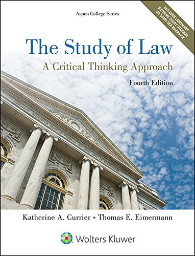 The Study of Law: A Critical Thinking Approach (Aspen College Series)
