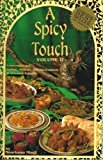 A Spicy Touch Volume II - Contemporary Indian, African, & Middle Eastern Cuisine by Noorbanu Nimji (September 1, 1992) Spiral-bound 6