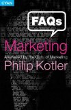 FAQs on Marketing: Answered by the Guru on Marketing by Kotler, Philip (April 1, 2005) Hardcover