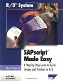 SAPscript Made Easy 4.6 by SAP Labs, Inc. R/3 Simplification Group (January 26, 2000) Paperback