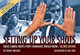 Setting Up Your Shots: Great Camera Moves Every Filmmaker Should Know by Vineyard, Jeremy (July 1, 2008) Paperback 2nd