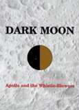 Dark Moon: Apollo and the Whistle-blowers by Bennett, Mary D., Percy, David S. (January 5, 1999) Paperback