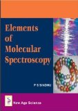 Elements of Molecular Spectroscopy by P.S. Sindhu (January 15, 2009) Hardcover