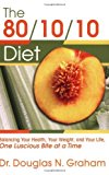 The 80/10/10 Diet by Douglas N. Graham (November 15, 2006) Paperback 1