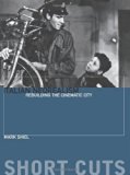 Italian Neorealism: Rebuilding the Cinematic City (Short Cuts) by Mark Shiel (March 17, 2006) Paperback