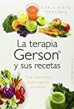 La Terapia Gerson y sus recetas (Spanish Edition) by Carla Nieto (December 30, 2014) Paperback