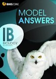 IB Biology Model Answers by Greenwood, Tracey, Bainbridge-Smith, Lissa, Pryor, Kent, Allan, Richard (October 2, 2014) Paperback 2nd edition