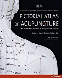 Pictorial Atlas of Acupuncture: An Illustrated Manual of Acupuncture Points by Lian, Yu-Lin, Chen, Dr. Chun-Yan (March 11, 2013) Hardcover 1