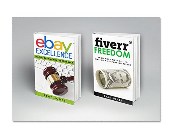 Online Income: 2 Book Boxset: Ebay Excellence & Fiverr Freedom (Making Money Online, Ebay, Fiverr, Online Income)
