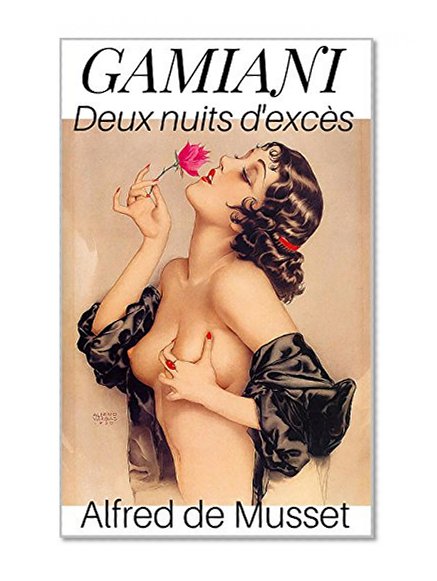 Gamiani ou Deux nuits d'excès : Roman Libertin du XIXè siècle (French Edition)