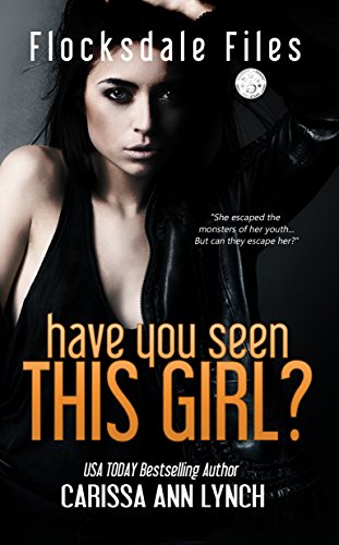 Book Cover Have You Seen This Girl (Flocksdale Files Book 1)