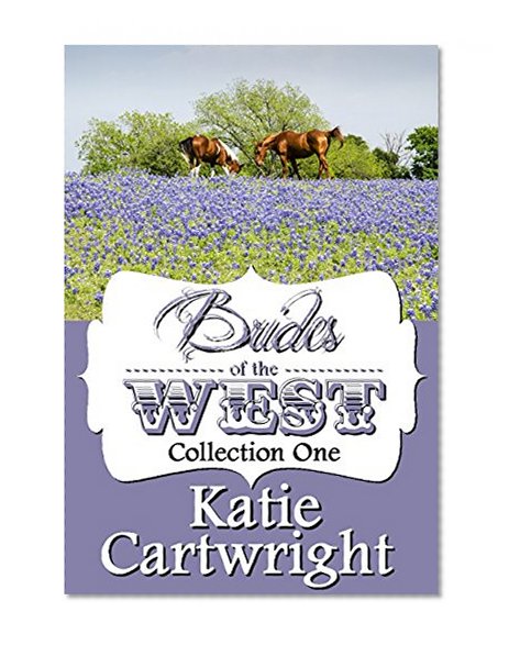 Wanted: Mail Order Brides BOXED SET (Sweet, Clean Western Frontier Romance): Bordello Bride (1), Bride Bounty (2), Bride Bandit (3)