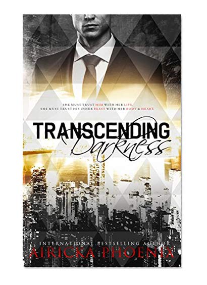 Transcending Darkness (Crime Lord Interconnected Standalone Book 1)