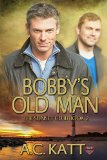 Bobby's Old Man (The Sunset Club Book 2)