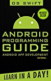 Android:  App Development & Programming Guide: Learn In A Day! (Android, Rails, Ruby Programming, App Development, Android App Development,  Ruby Programming)