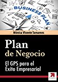 PLAN DE NEGOCIO o Business Plan eficaz: Cómo elaborarlo paso a paso: El GPS para garantizar tu éxito empresarial (Spanish Edition)