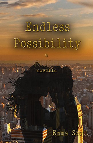 Endless Possibility: a RUSH novella