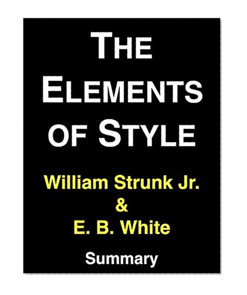 The Elements of Style: by William Strunk Jr. | Summary & Analysis