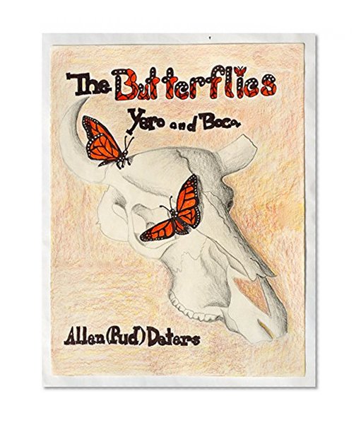 The Butterflies, Yero and Boca