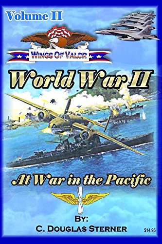 Book Cover Wings of Valor - Volume II: At War in the Pacific (1941-1943)