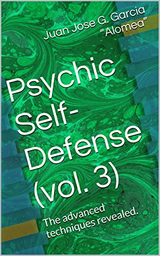 Psychic Self-Defense (vol. 3): The advanced techniques revealed.