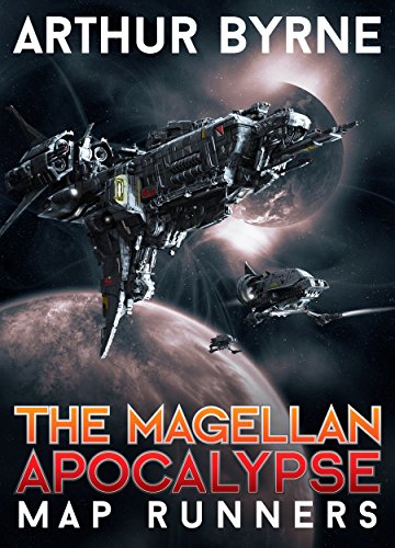 The Magellan Apocalypse: Map Runners: A Post-Apocalyptic Space Opera