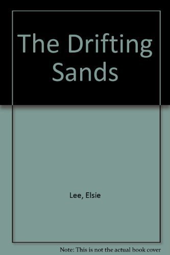 The Drifting Sands by Elsie Lee(October 1, 1986) Mass Market Paperback