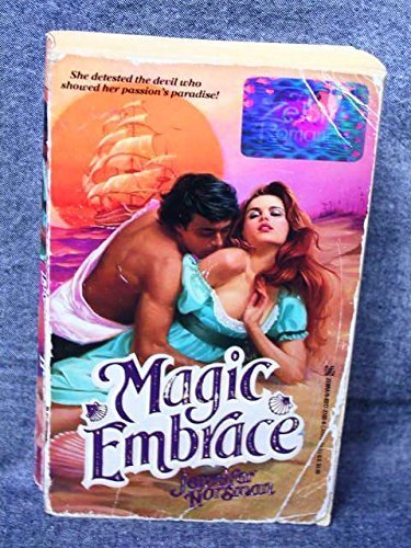Magic Embrace by Jennifer Horsman(July 1, 1989) Mass Market Paperback