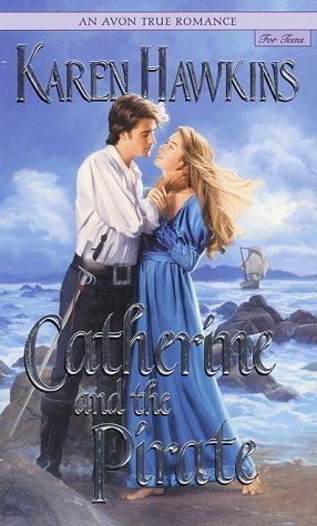 Catherine and the Pirate by Hawkins, Karen(August 20, 2002) Mass Market Paperback