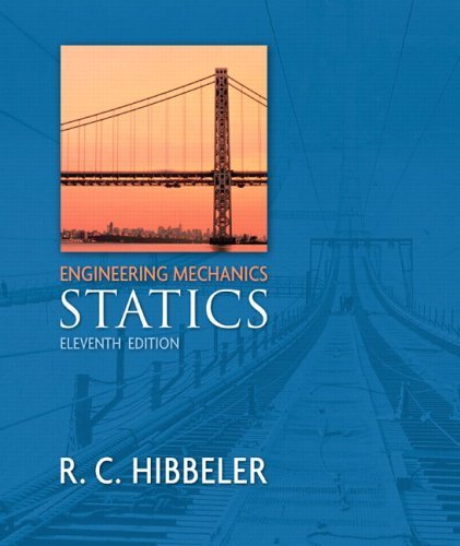 Engineering Mechanics - Statics (11th Edition) by Hibbeler, Russell C.(May 4, 2006) Hardcover