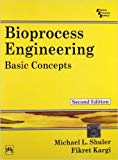 Bioprocess Engineering: Basic Concepts by Shuler, Michael L., Kargi, Fikret(April 4, 2003) Paperback