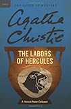 The Labors of Hercules: A Hercule Poirot Collection (Hercule Poirot Mysteries) by Christie, Agatha(September 27, 2011) Paperback