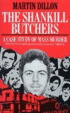 Shankill Butchers by Martin Dillon(January 1, 1990) Paperback