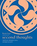 Second Thoughts: Critical Thinking for a Diverse Society by Teays, Wanda(May 18, 2009) Paperback