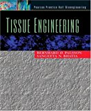 Tissue Engineering by Palsson, Bernhard O., Bhatia, Sangeeta N.(August 9, 2003) Hardcover