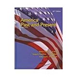 America Past and Present: Ap Edition by Robert A. Divine, T. H. Breen, Peter M. Frederick, R. Hal Williams, Ariela J. Gross, H. W. Brands(February 28, 2007) Hardcover
